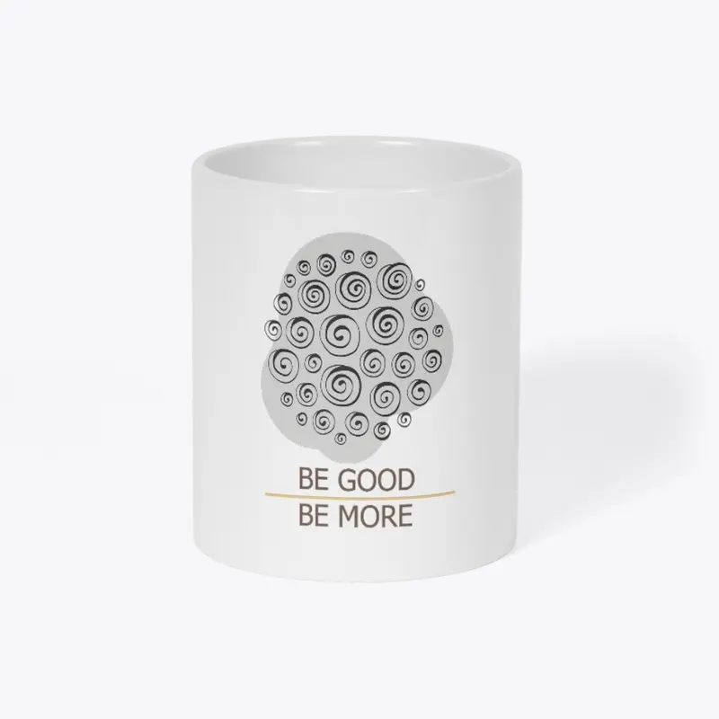 Be Good Be More