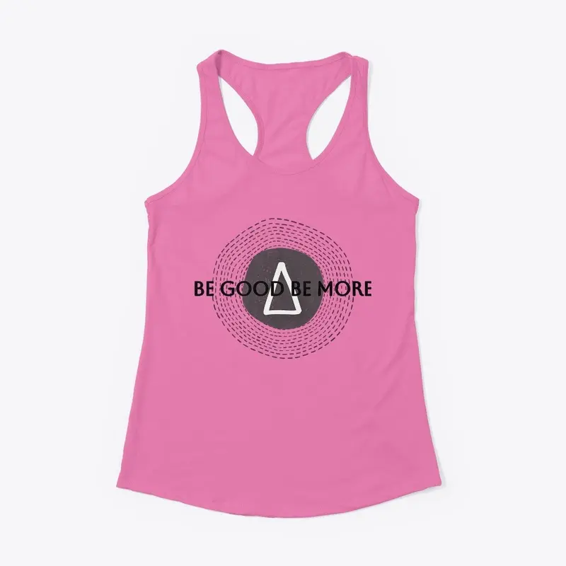 Be Good Be More: Empower Yourself